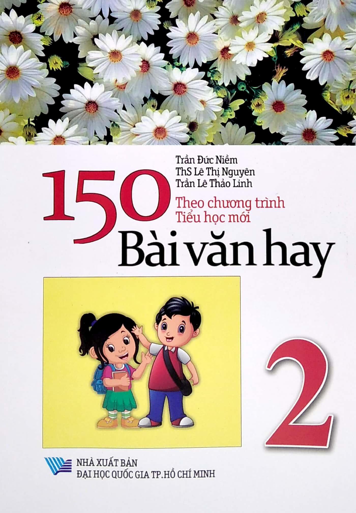 150 Bài Văn Hay Lớp 2 (Theo Chương Trình Tiểu Học Mới)