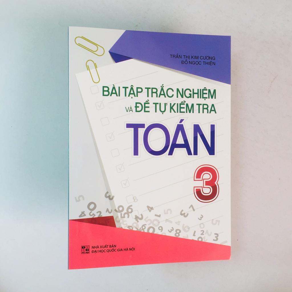 Bài Tập Trắc Nghiệm Và Đề Tự Kiểm Tra Toán 3 (Tái bản) - Bản Quyền