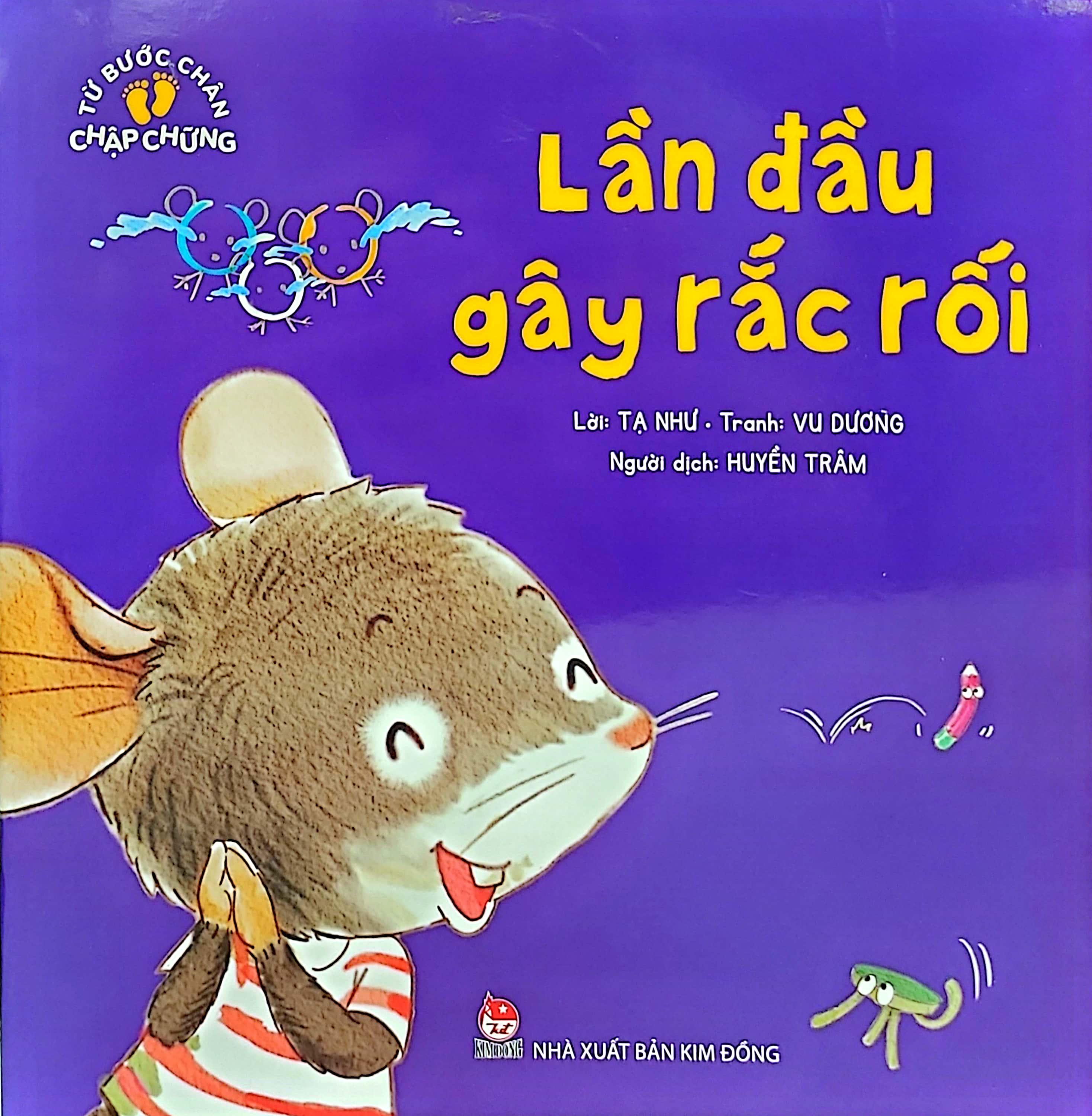 Từ Bước Chân Chập Chững: Lần Đầu Gây Rắc Rối