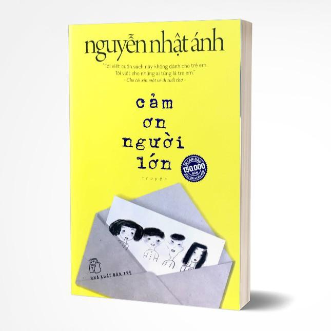 Sách- Cảm Ơn Người Lớn - Nguyễn Nhật Ánh- Cho Tôi Xin Một Vé Về Tuổi Thơ- (Bìa Mềm)