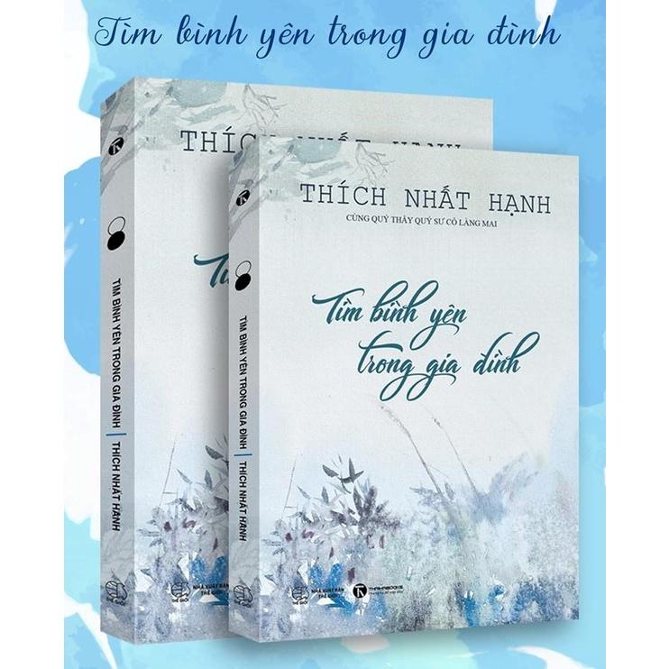 Sách Tìm bình yên trong gia đình - Thiền sư Thích Nhất Hạnh