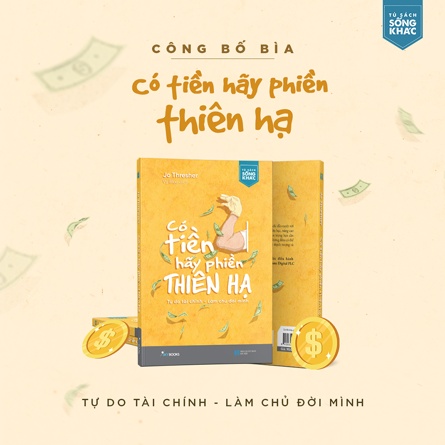 Có Tiền Hãy Phiền Thiên Hạ