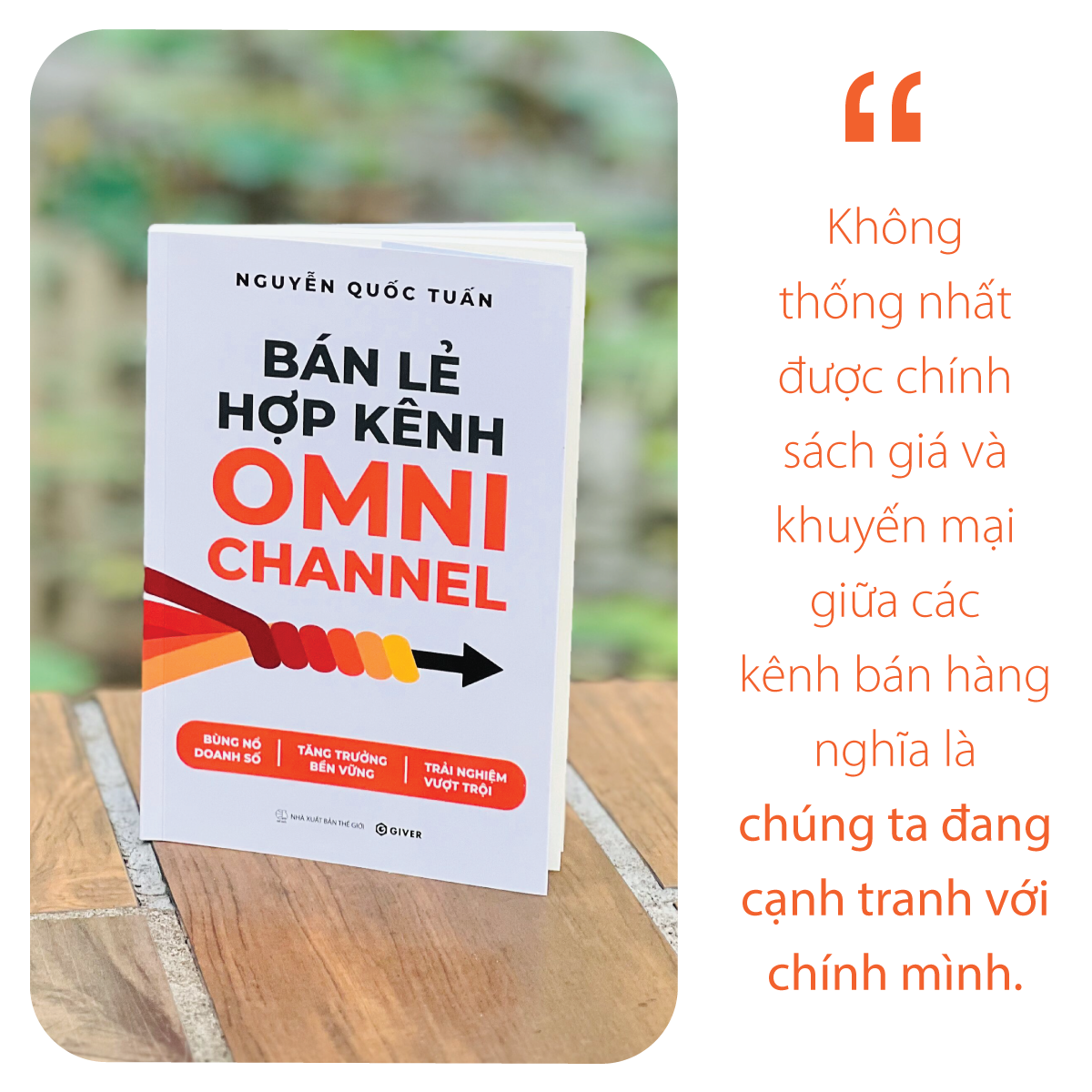 Bán Lẻ Hợp Kênh Omnichannel - Bùng nổ doanh số - Tăng trưởng bền vững - Trải nghiệm vượt trội