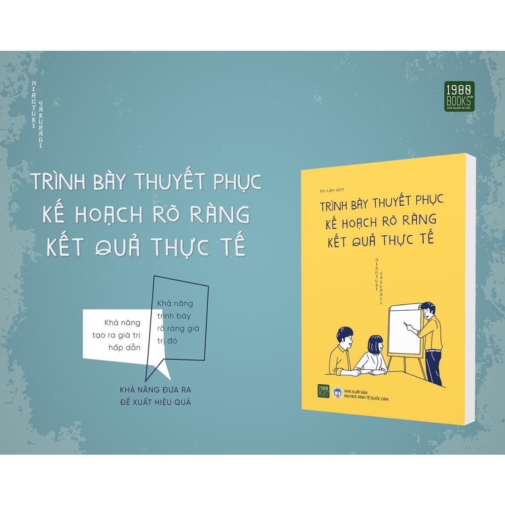 Sách Trình Bày Thuyết Phục, Kế Hoạch Rõ Ràng, Kết Quả Thực Tế - 1980Books - BẢN QUYỀN
