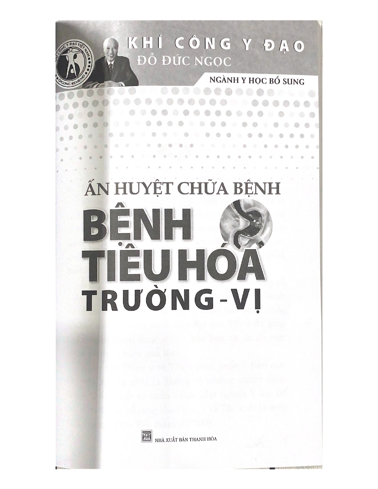 Khí Công Y Đạo - Ấn Huyệt Chữa Bệnh - Bệnh Tiêu Hóa Trường - Vị - Đỗ Đức Ngọc - Vanlangbooks