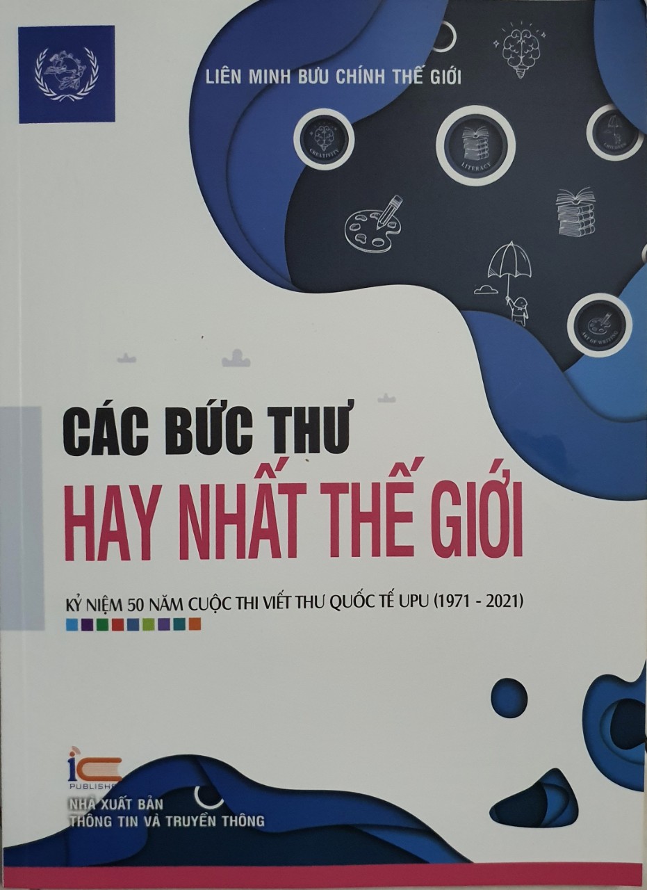 Các Bức Thư Hay Nhất Thế Giới Kỉ niệm 50 năm cuộc thi viết thư Quốc tế UPU (1971-2021)