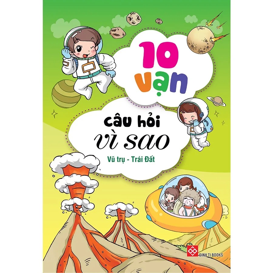 Combo 4 - 10 VẠN CÂU HỎI VÌ SAO - VŨ TRỤ - TRÁI ĐẤT 4T