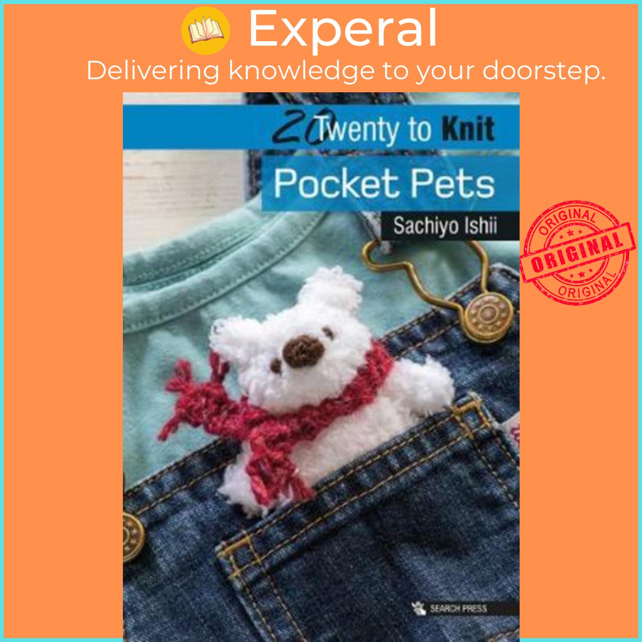 Sách - 20 to Knit: Pocket Pets by Sachiyo Ishii