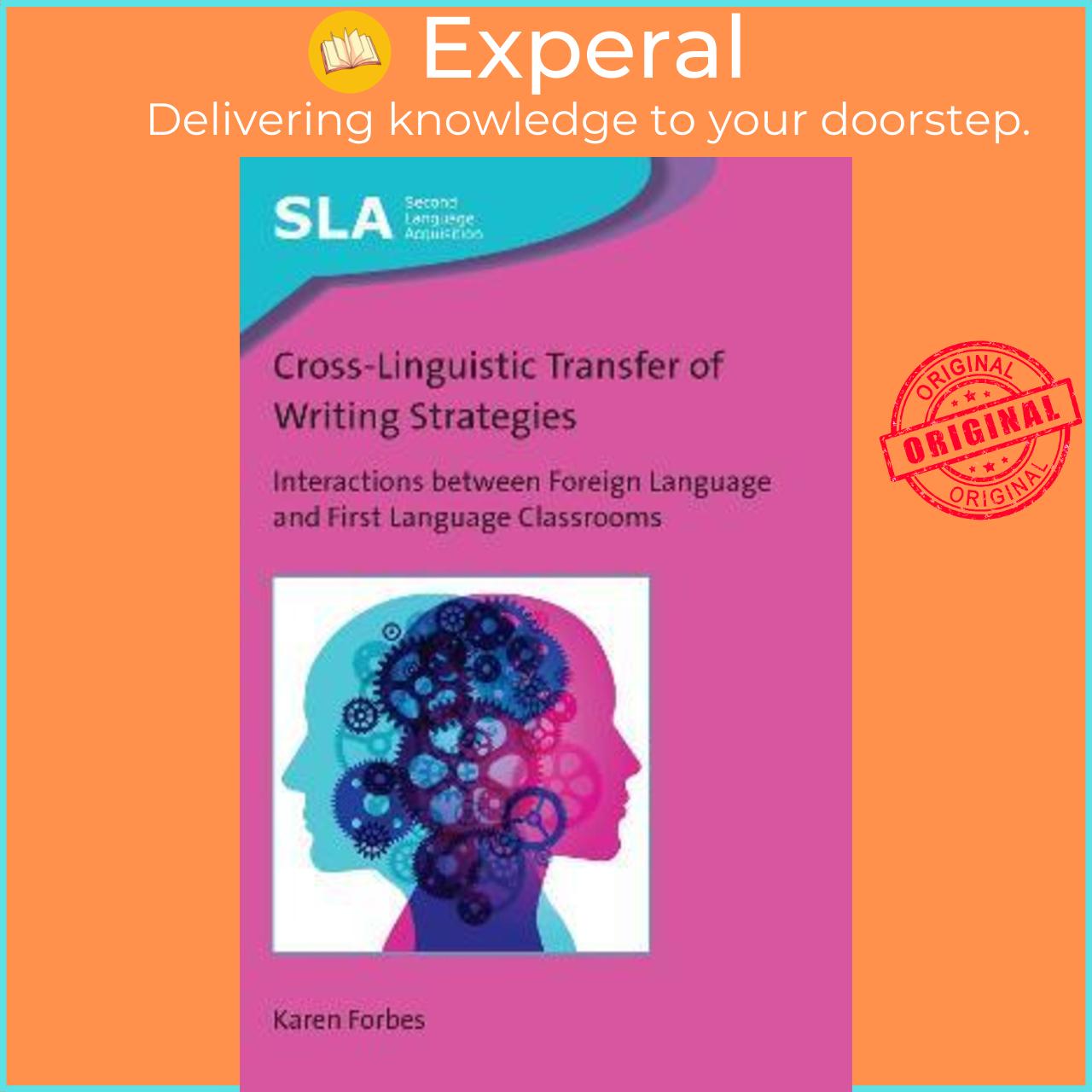 Sách - Cross-Linguistic Transfer of Writing Strategies : Interactions between Fo by Karen Forbes (UK edition, paperback)