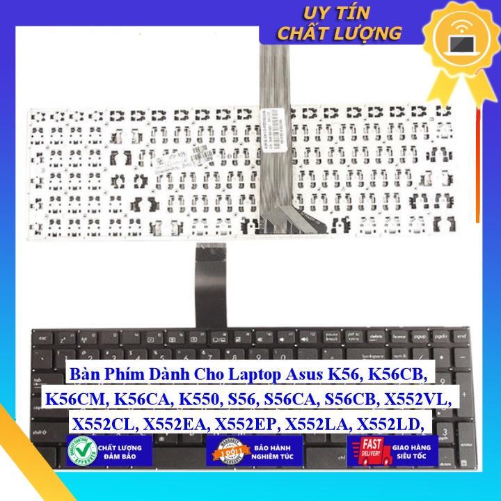 Bàn Phím dùng cho Laptop Asus K56 K56CB K56CM K56CA K550 S56 S56CA S56CB X552VL X552CL X552EA X552EP X552LA - Hàng Nhập Khẩu New Seal
