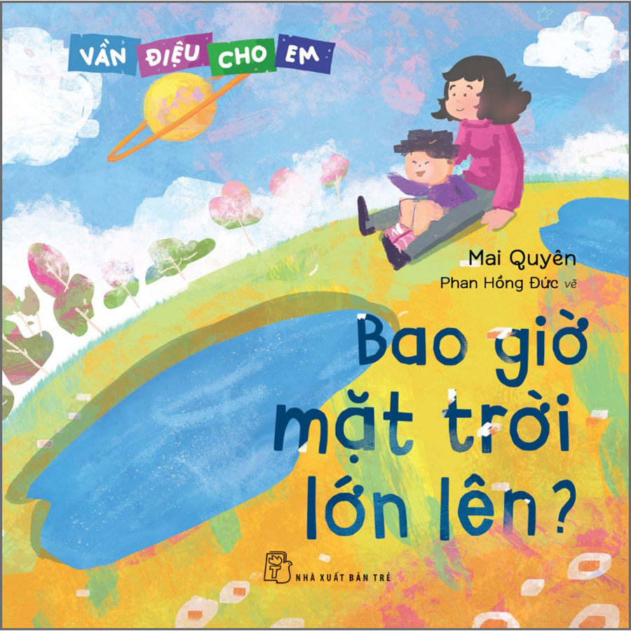 Vần điệu cho em. Bao giờ mặt trời lớn lên?