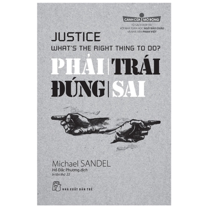 Tiền Không Mua Được Gì + Phải Trái Đúng Sai - Michael Sandel