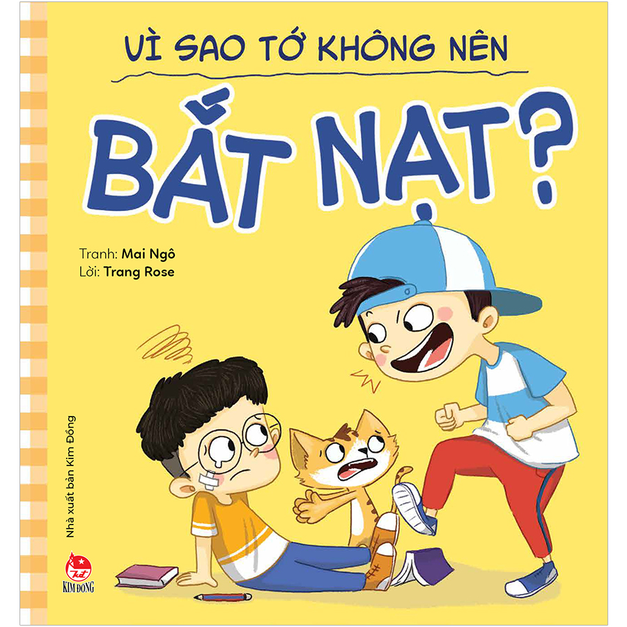 Để Em Luôn Ngoan Ngoãn: Vì Sao Tớ Không Nên Bắt Nạt?