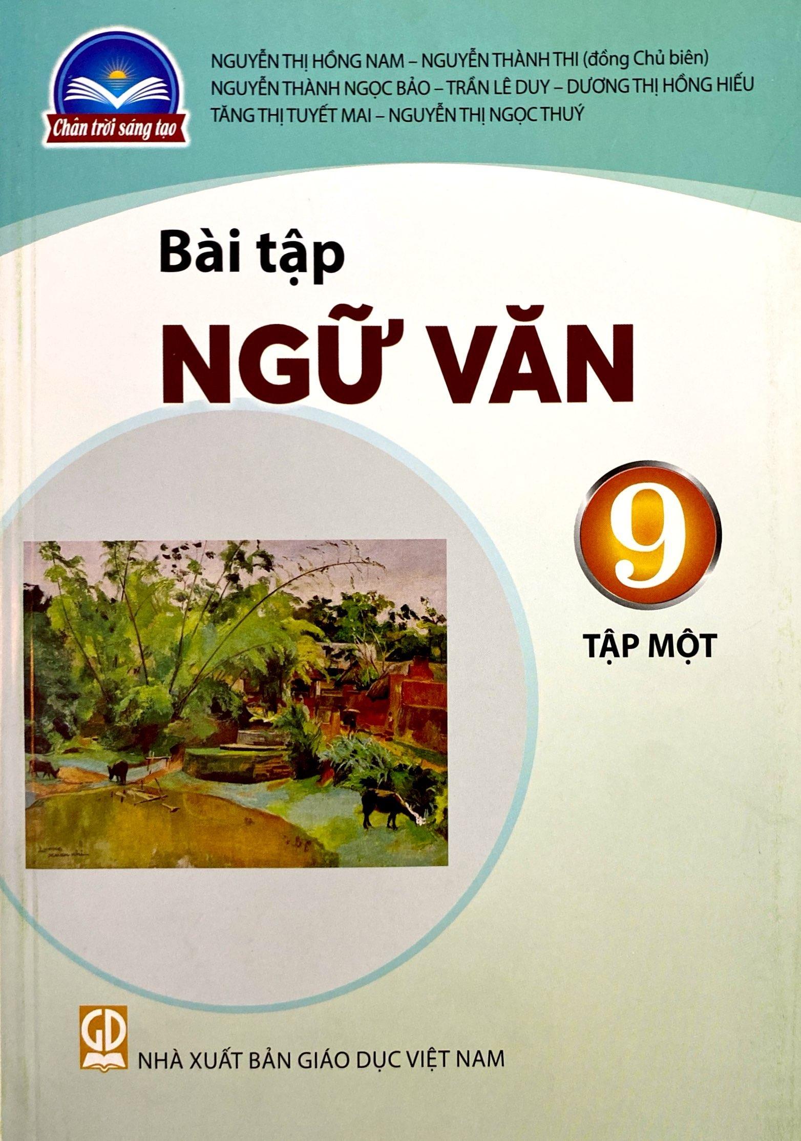 Bài Tập Ngữ Văn 9 - Tập 1 (Chân Trời) (Chuẩn)