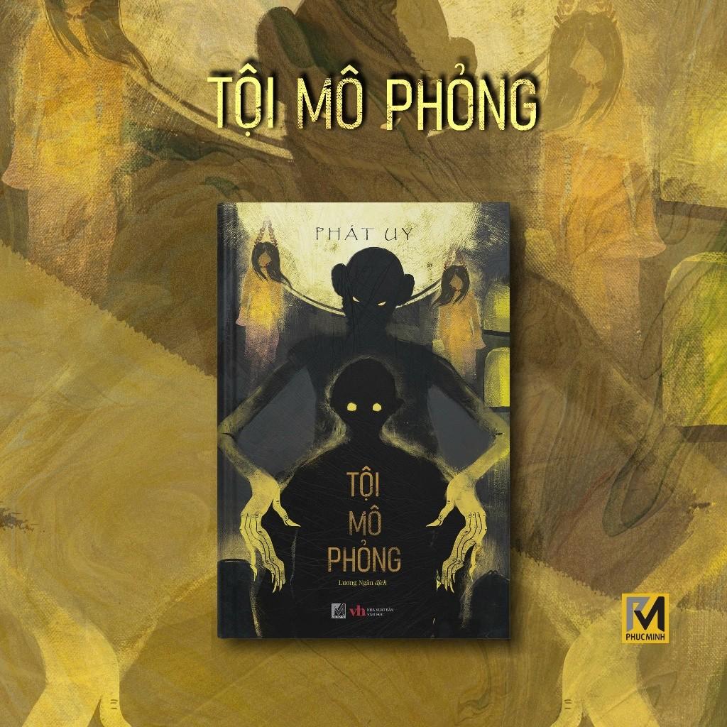 Tội Mô Phỏng - Sách Trinh Thám Trung Quốc - Phát Uy - Phúc Minh Books