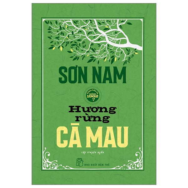 Hương Rừng Cà Mau (Bìa Cứng)