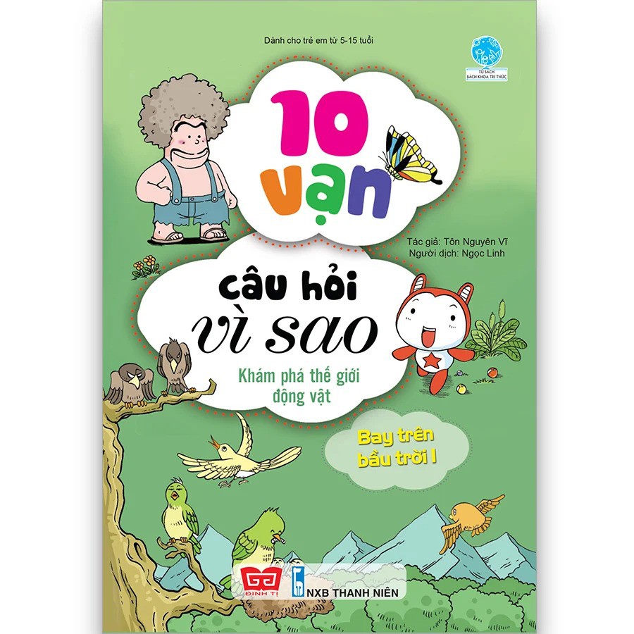 Sách - 10 Vạn Câu Hỏi Vì Sao - Khám Phá Thế Giới Động Vật - Bay Trên Bầu Trời 1