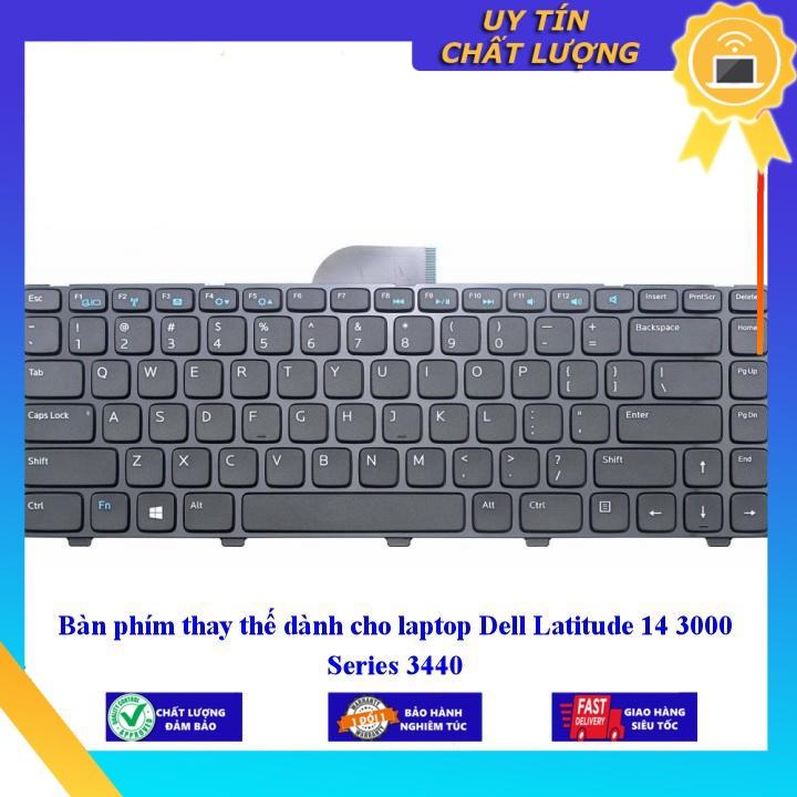 Bàn phím dùng cho laptop Dell Latitude 14 3000 Series 3440 - Hàng Nhập Khẩu New Seal