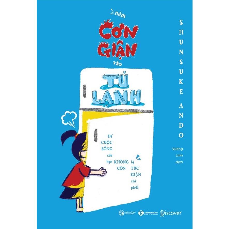 Sách - Ném cơn giận vào tủ lạnh - Shunsuke Ando - Thái Hà