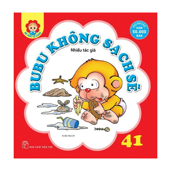 Bé Học Lễ Giáo - Bubu Tập 41: Bubu Không Sạch Sẽ (Tái Bản)