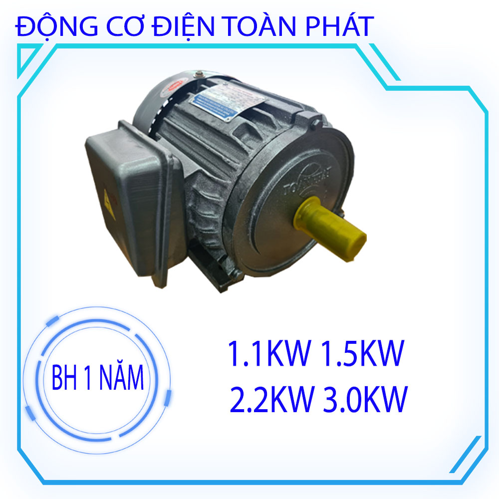 Động cơ điện Toàn Phát vỏ gang 1.1kw/1.5kw/2.2kw/3.0kw-220v/1500v/ph