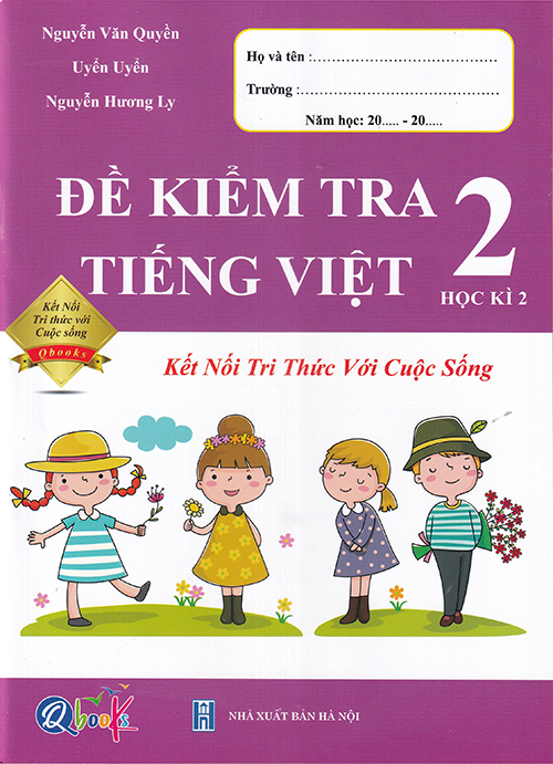 Sách - Đề kiểm tra Tiếng Việt 2 học kì 2 (Kết nối tri thức với cuộc sống)
