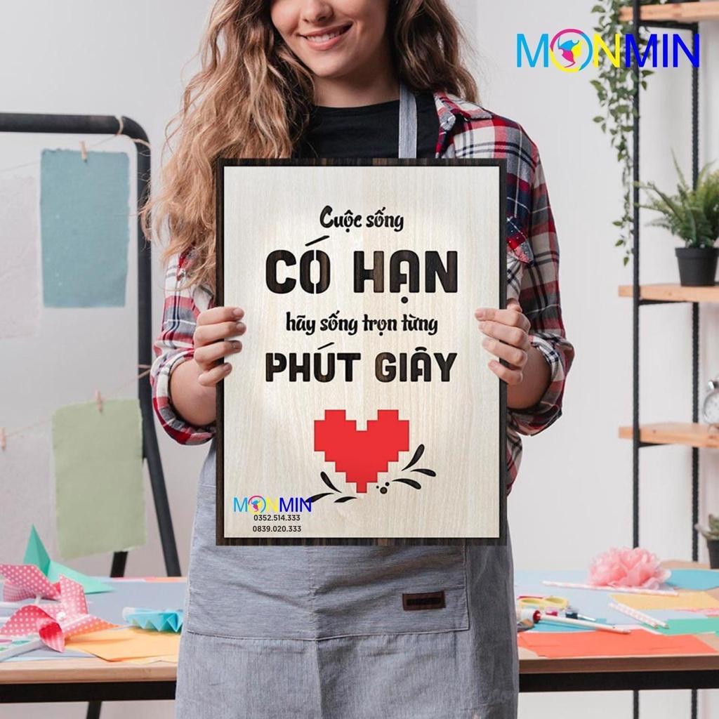 Tranh gỗ slogan tạo động lực Monmin M036 - Cuộc sống có hạn hãy sống trọn từng phút giây