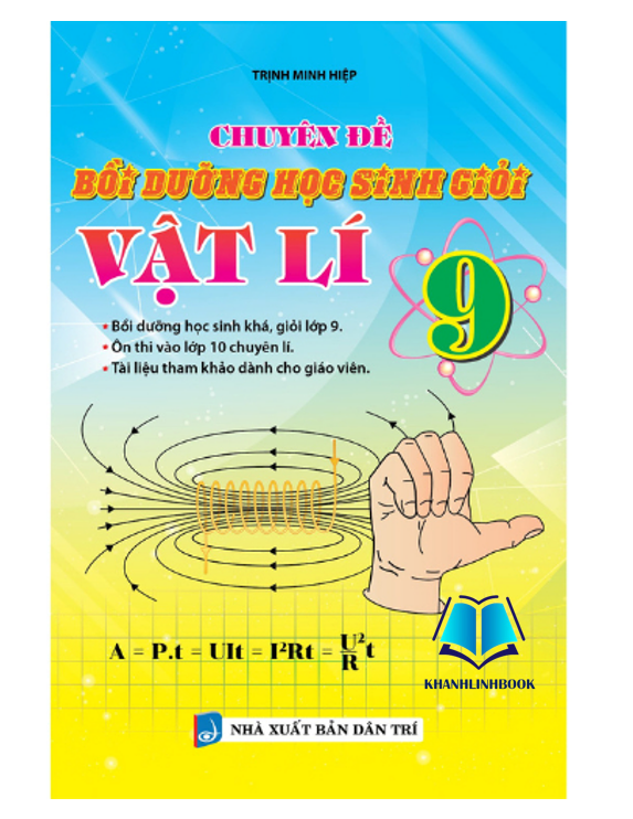 Sách - Chuyên Đề Bồi Dưỡng Học Sinh Giỏi Vật Lí 9 (KV)