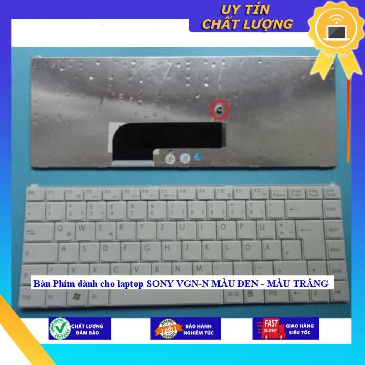 Bàn Phím dùng cho laptop SONY VGN-N MÀU ĐEN - MÀU TRẮNG - Hàng Nhập Khẩu New Seal