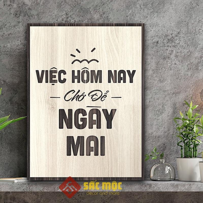 Tranh tạo động lực TDL022 - Việc hôm nay chớ để ngày mai