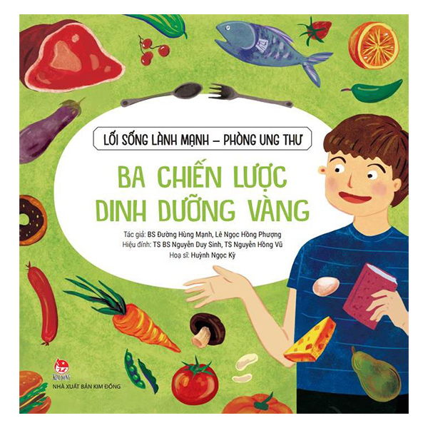 Lối Sống Lành Mạnh - Phòng Ung Thư: Ba Chiến Lược Dinh Dưỡng Vàng