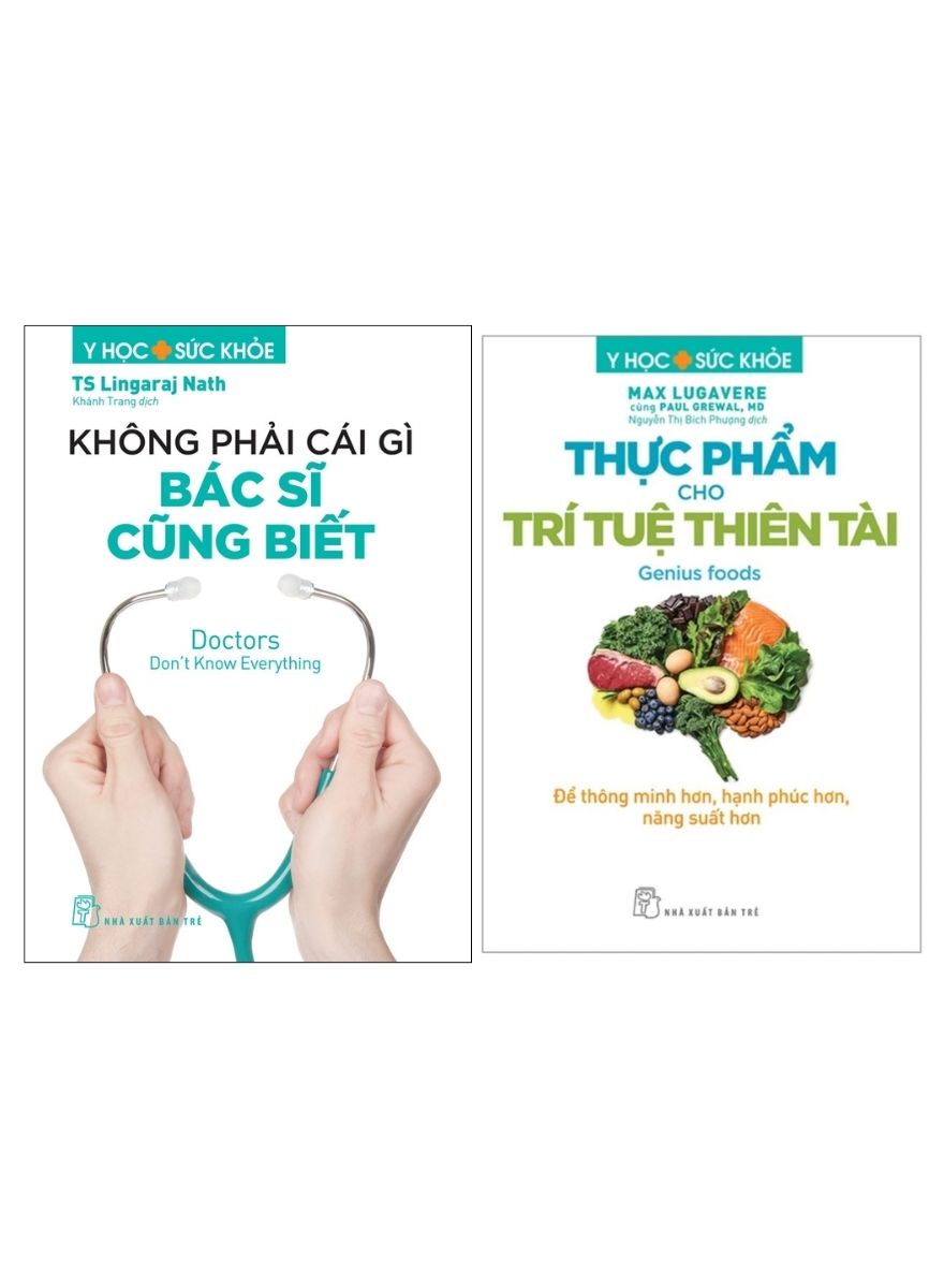 Combo Y Học Và Sức Khỏe: Thực Phẩm Cho Trí Tuệ Thiên Tài + Không Phải Cái Gì Bác Sĩ Cũng Biết (Bộ 2 Cuốn) - TRE