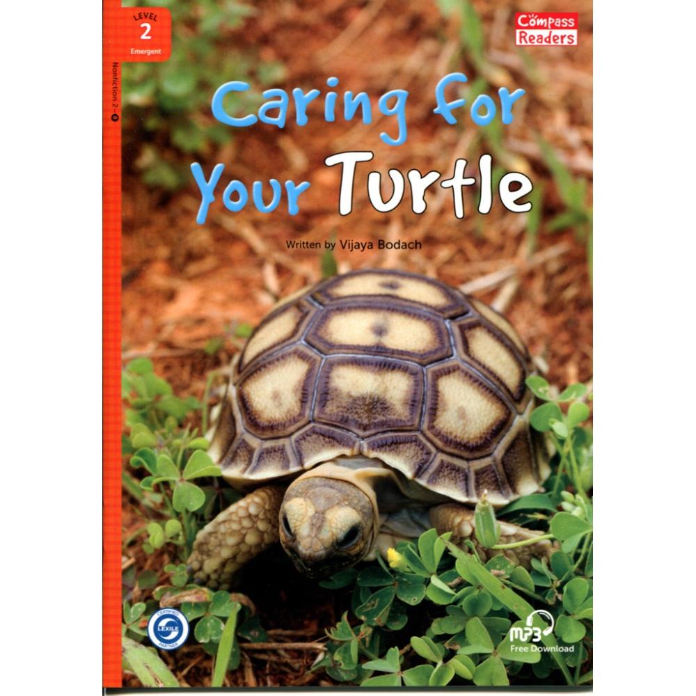 [Compass Reading Level 2-8] Caring for Your Turtle - Leveled Reader with Downloadable Audio Free - Sách chuẩn nhập khẩu từ NXB Compass