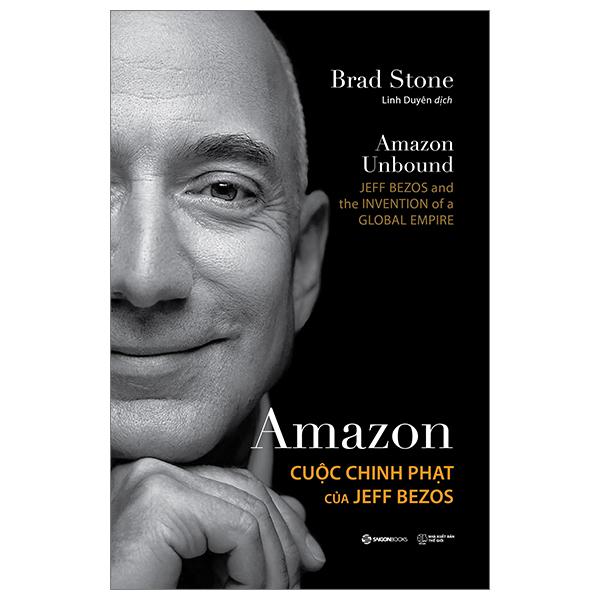 Amazon – Cuộc Chinh Phạt Của Jeff Bezos