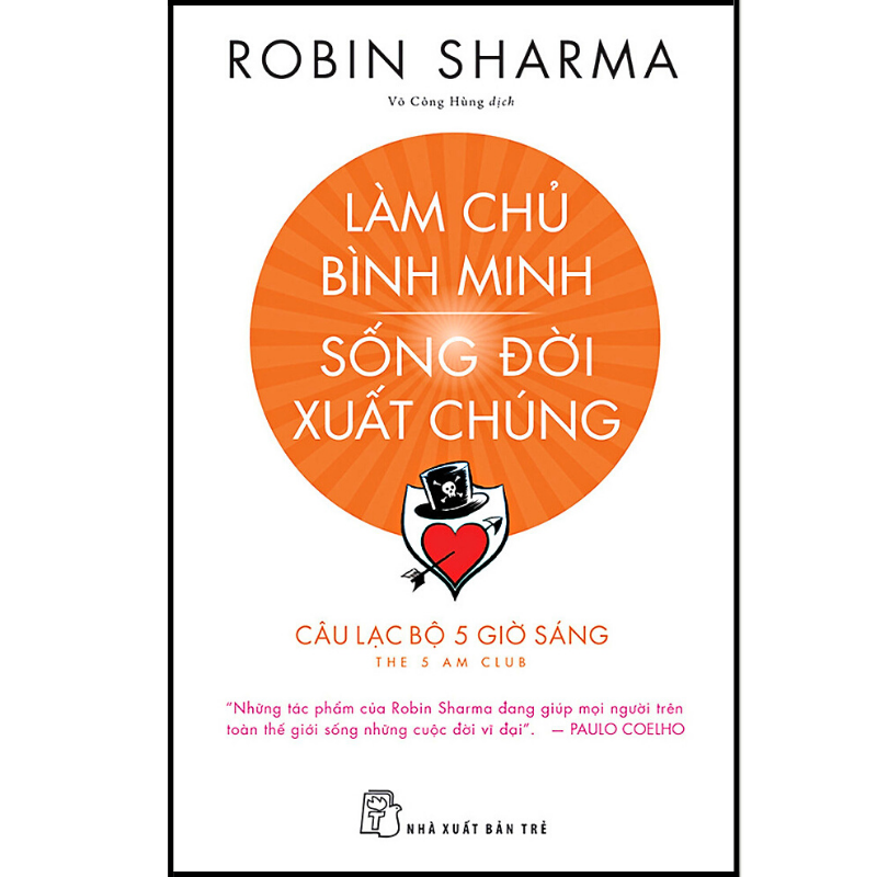 Làm Chủ Bình Minh - Sống Đời Xuất Chúng - CLB 5 Giờ Sáng (Robin Sharma)