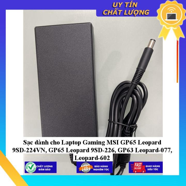 Sạc dùng cho Laptop Gaming MSI GP65 Leopard 9SD-224VN GP65 Leopard 9SD-226 GP63 Leopard-077 Leopard-602 - Hàng Nhập Khẩu New Seal