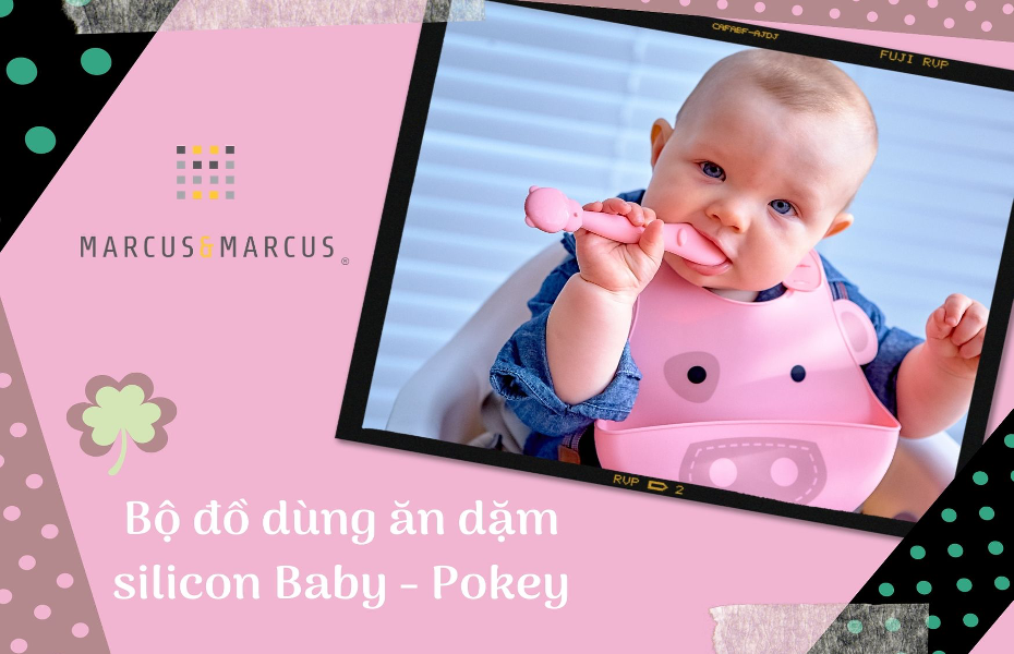 Bộ đồ dùng ăn dặm silicon Baby Marcus & Marcus, cho bé từ 6 tháng