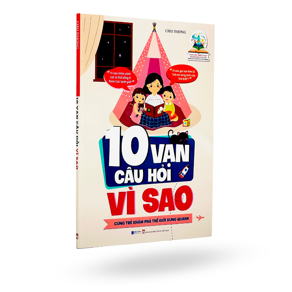 Sách - 10 Vạn Câu Hỏi Vì Sao - Cùng Trẻ Khám Phá Thế Giới Xung Quanh - Bìa Mềm