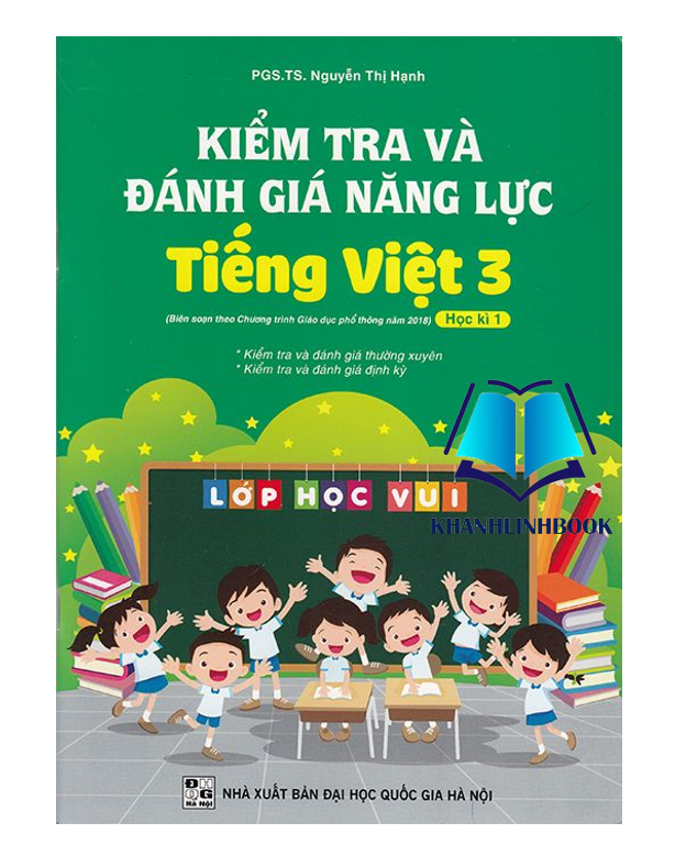 Sách - Combo Kiểm Tra Và Đánh Giá Năng Lực Tiếng Việt 3 Học Kì 1 + 2 (Biên Soạn Theo Chương Trình GDPT 2018)