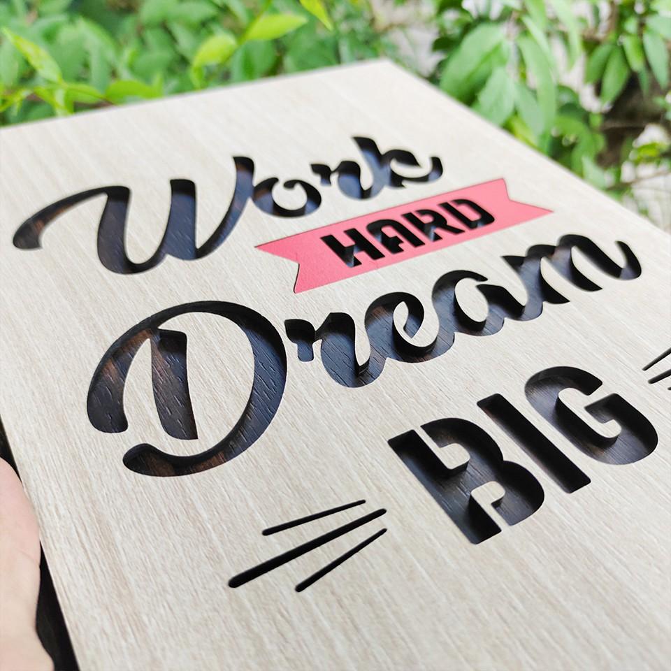 Tranh treo tường gỗ tạo động lực TBIG75E - Work hard dream big