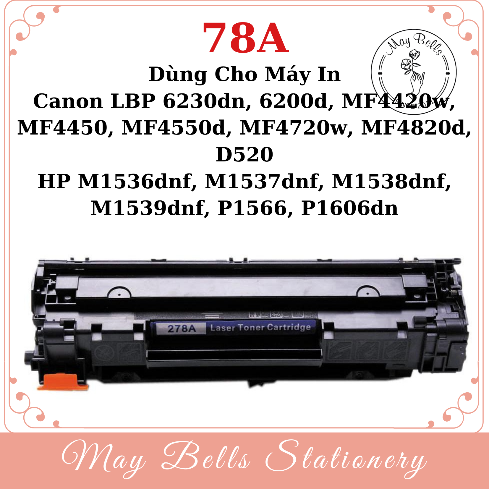 Hộp Mực 78A dùng cho máy in Canon LBP 6230dn, 6200d, MF4420w, MF4450, MF4550d, MF4720w, MF4820d, D520 – HP LaserJet Pro M1536dnf, M1537dnf, M1538dnf, M1539dnf, P1566, P1606dn, – Cartridge 78A – CE278A