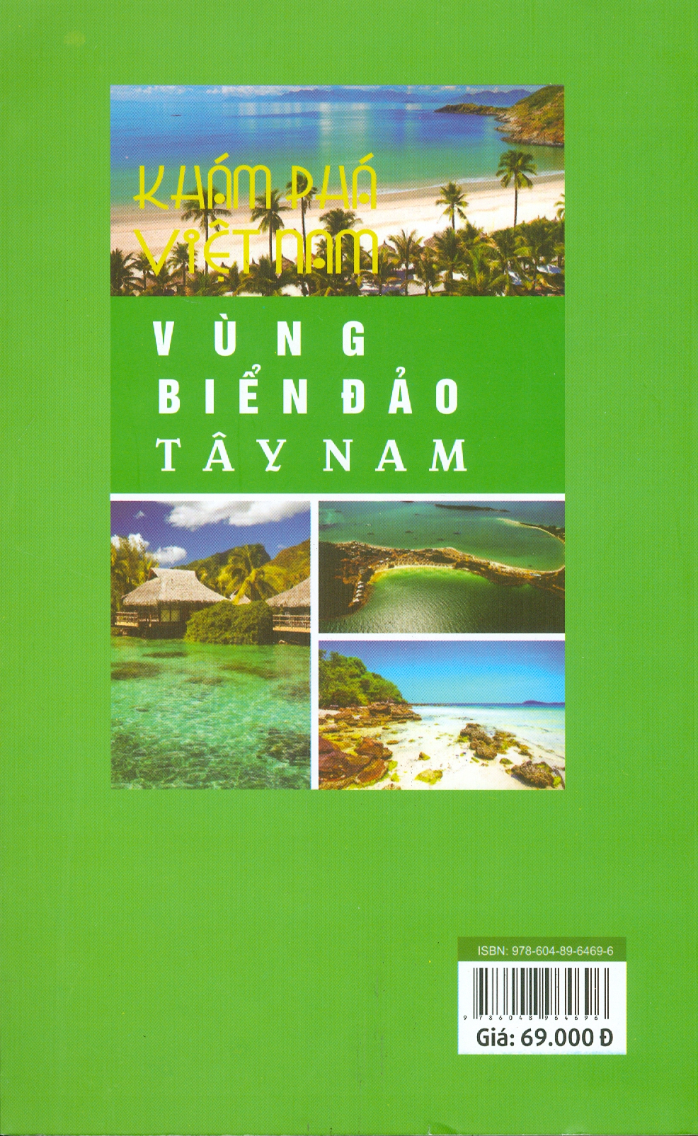 Khám Phá Việt Nam - Vùng Biển Đảo Tây Nam