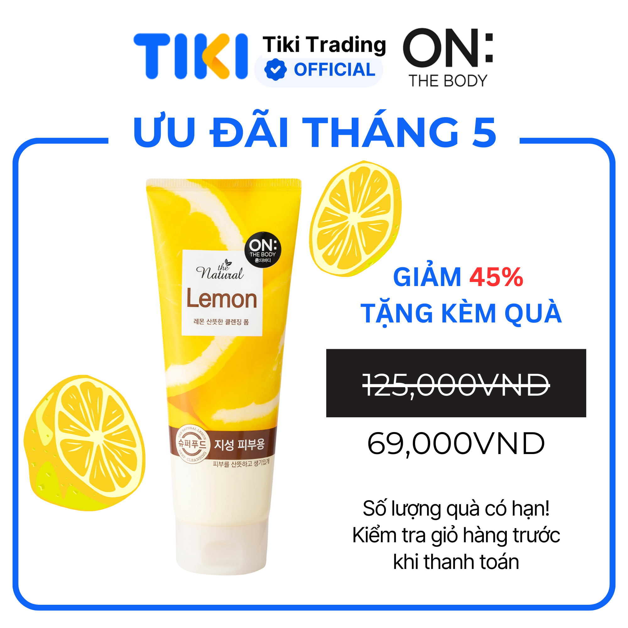 [Hàn Quốc] Sữa rửa mặt sạch sâu tạo bọt cho da dầu On The Body The Natural Lemon Fresh Cleansing Foam 200g