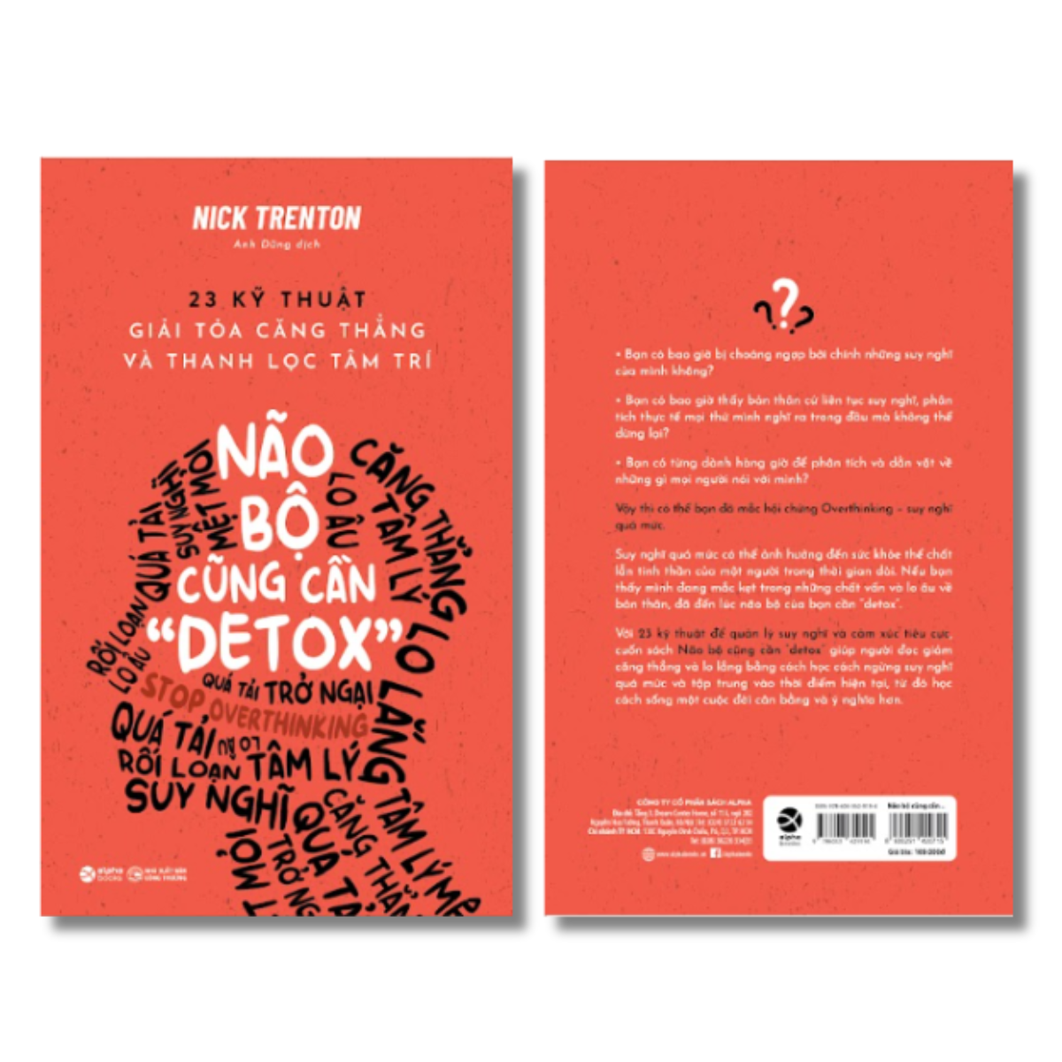 Não Bộ Cũng Cần "Detox" - 23 Kỹ Thuật Giải Tỏa Căng Thẳng Và Thanh Lọc Tâm Trí
