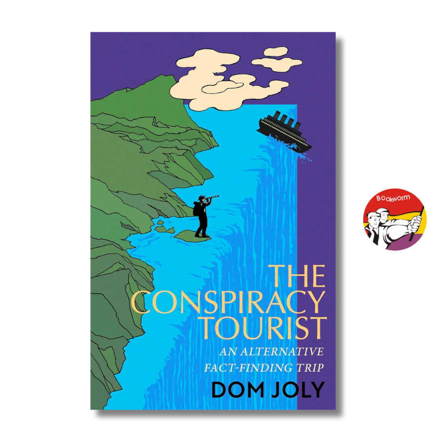 Sách - The Conspiracy Tourist: Travels Through a Strange World by Dom Joly | Travel Nonfiction