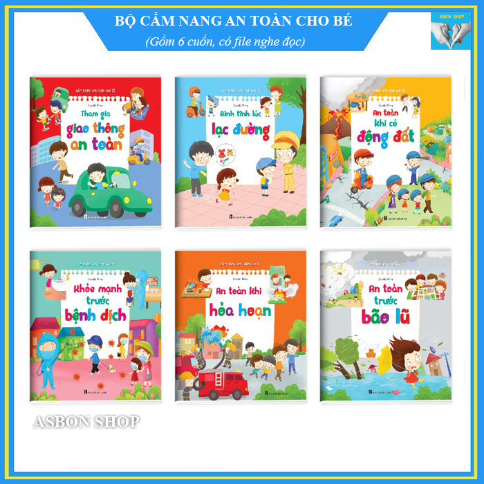 Bộ sách Cẩm nang an toàn cho bé 3 - 16 tuổi - Gồm 6 cuốn (an toàn khi Lạc đường, Động đất, Lũ lụt, Hỏa hoạn, Dịch bệnh, Tham gia giao thông) - Có file nghe