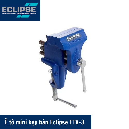 Ê tô mini kẹp bàn Eclipse ETV-3