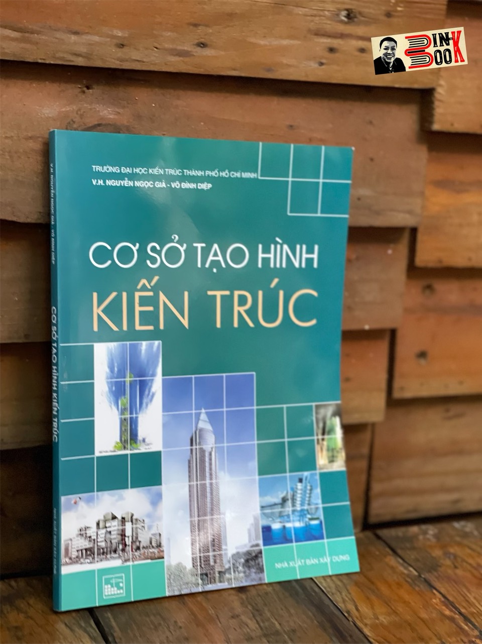 CƠ SỞ TẠO HÌNH KIẾN TRÚC – V.H. Nguyễn Ngọc Giả - Võ Đình Diệp – NXB Xây Dựng