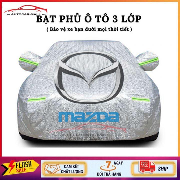 Bạt Phủ Xe Ô Tô MaAZDA 2, Mazda 3, Mazda 6, CX5, CX8, CX9, BT50, có phản quang, chống nóng, chống nước, có khóa