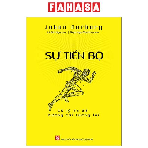 Sự Tiến Bộ - 10 Lý Do Để Hướng Tới Tương Lai